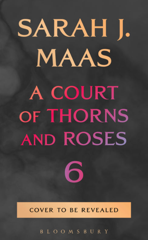 A Court of Thorns and Roses Book 6 Pre-order / Release Date: October 27, 2026