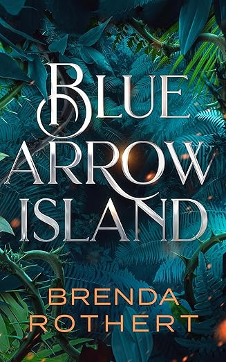 Blue Arrow Island (Book 1) by Brenda Rothert