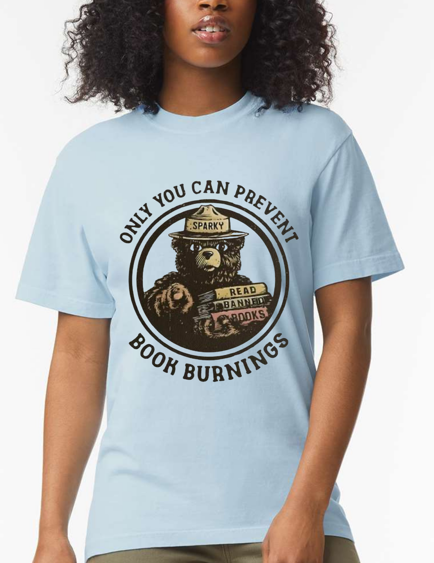 "Only You Can Prevent Book Burnings" Bella Canvas Tee