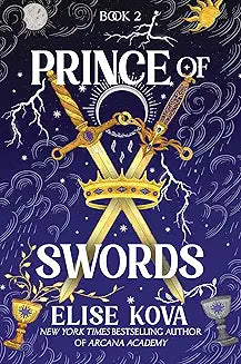 Prince of Swords (Arcana Academy Book 2) by Elise Kova / Release Date: July 21, 2026
