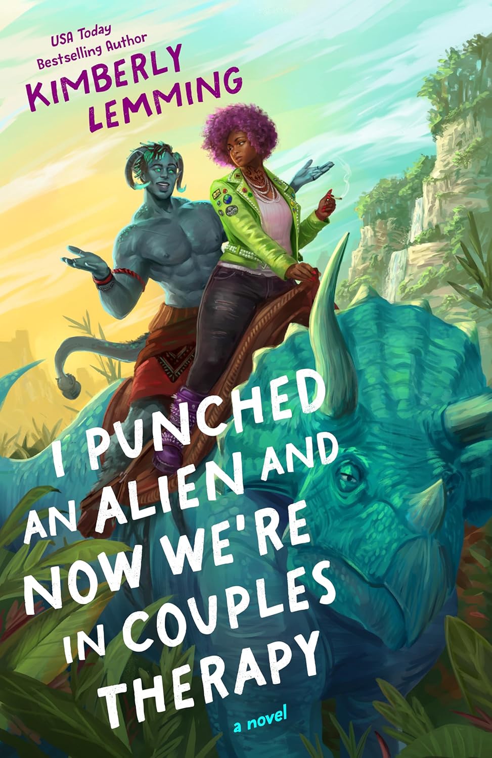 I Punched an Alien and Now We're in Couples Therapy by Kimberly Lemming / Release Date: August 18, 2026