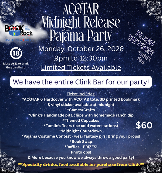 ACOTAR 6 Midnight Release Pajama Party at Clink - Monday, Oct 26 * 9p-12:30a
