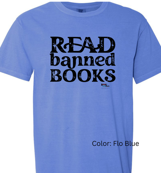 "READ banned books" Comfort Colors Tee - Fundraising Shirt for Local Area Children's Summer Reading Program
