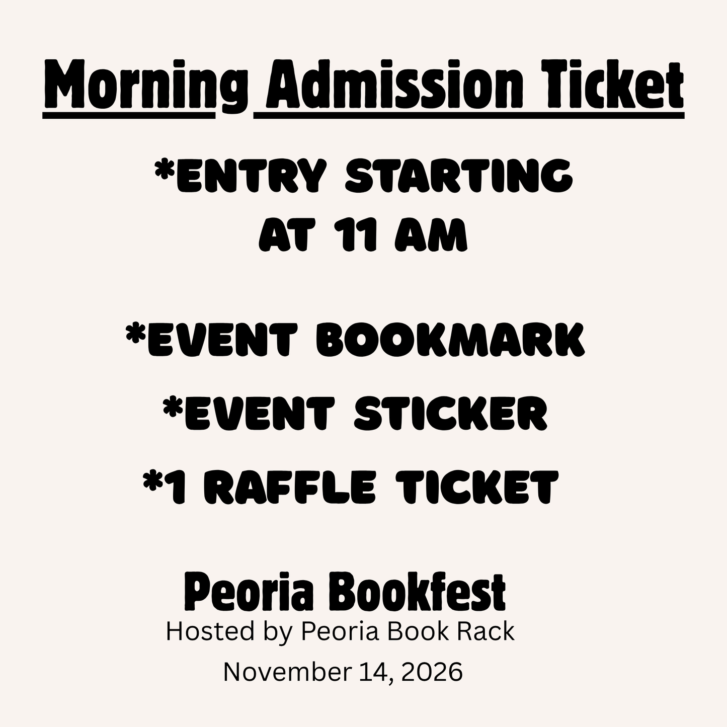 Morning Admission Ticket to Peoria Bookfest, Saturday/November 14, 2026