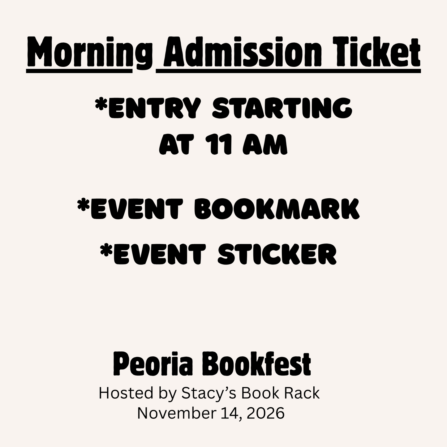 Morning Admission Ticket to Peoria Bookfest, Saturday/November 14, 2026