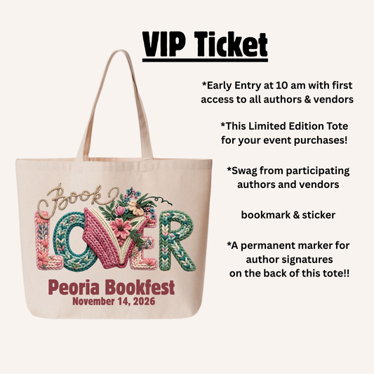 VIP Ticket to Peoria Bookfest, Saturday * November 14, 2026 * Early entry starts at 10 am
