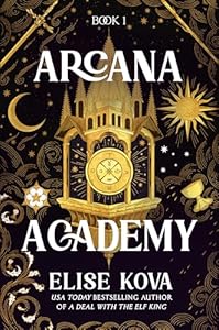 Arcana Academy by Elise Kova