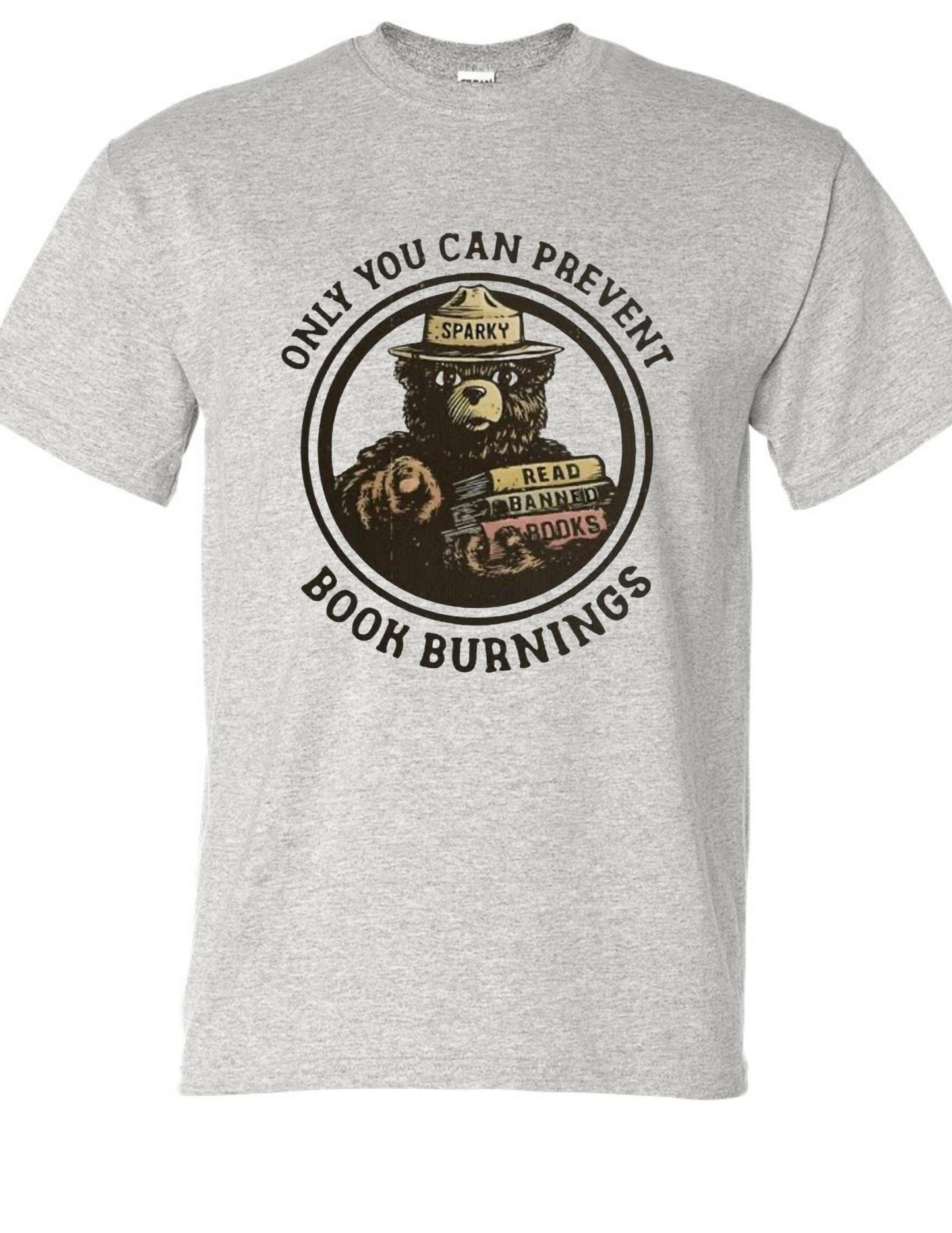 "Only You Can Prevent Book Burnings" Gildan Tee