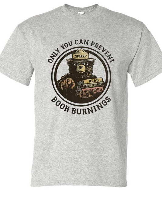 "Only You Can Prevent Book Burnings" Gildan Tee