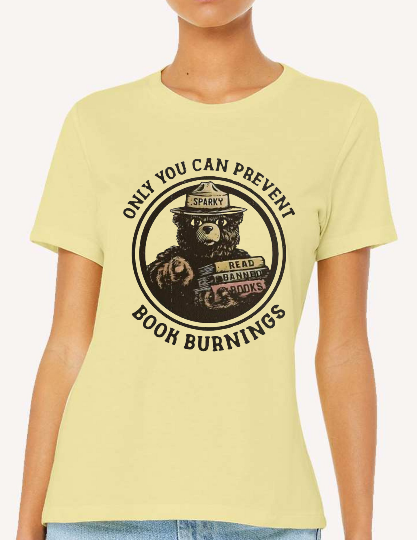 "Only You Can Prevent Book Burnings" Bella Canvas Tee