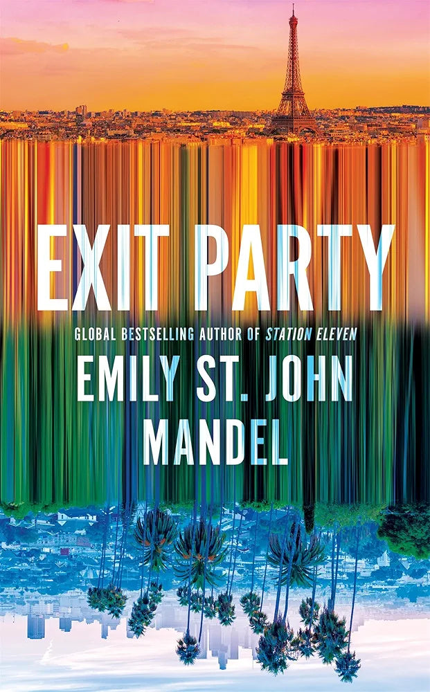 Exit Party by Emily St. John Mandel / Release Date: September 17, 2026