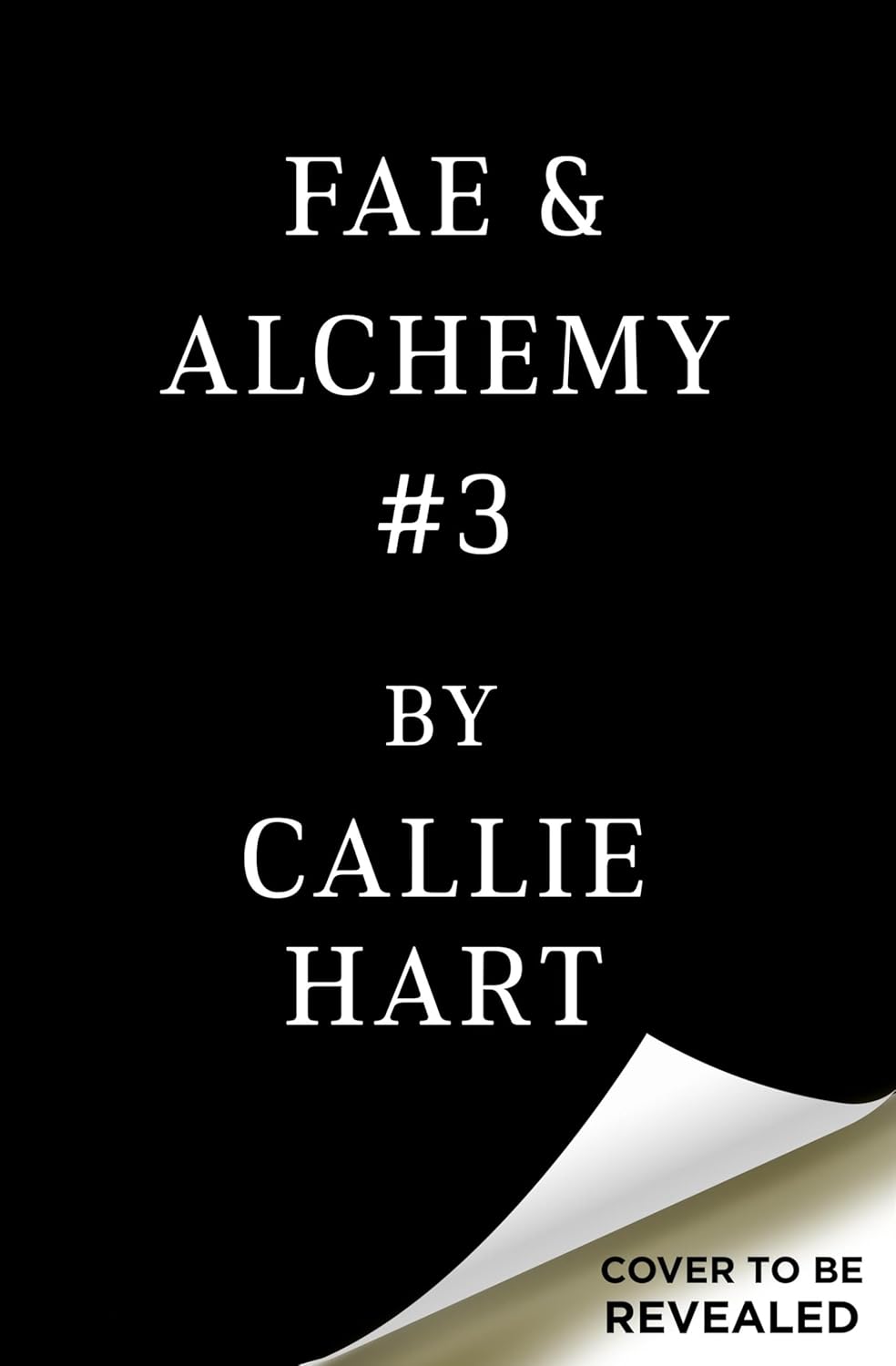 Fae & Alchemy (Quicksilver #3) by Callie Hart / Release Date: November 10, 2026