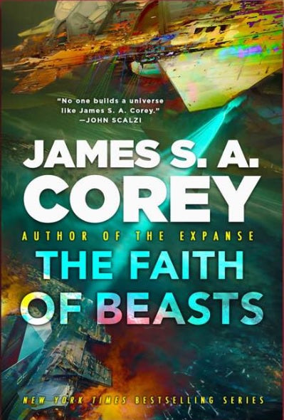 The Faith of Beasts by James S.A. Corey / Release Date: April 14, 2026