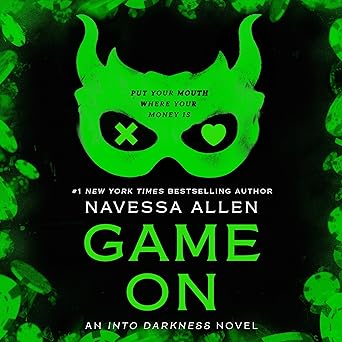 Game On: An Into Darkness Novel by Navessa Allen / Release Date: March 31, 2026