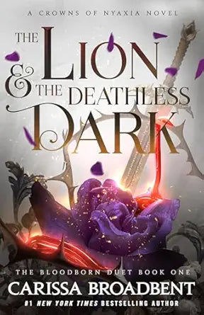 The Lion & the Deathless Dark (Crowns of Nyaxia Book 5) by Carissa Broadbent / Release Date:  August 4, 2026
