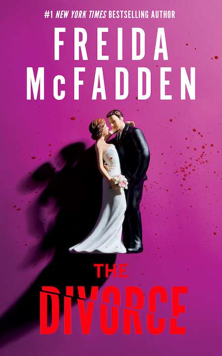 The Divorce by Frieda McFadden / Release Date: May 26, 2026